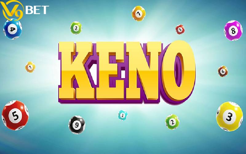 Keno V9bet – Tìm Hiểu Cách Đặt Cược Keno Chi Tiết