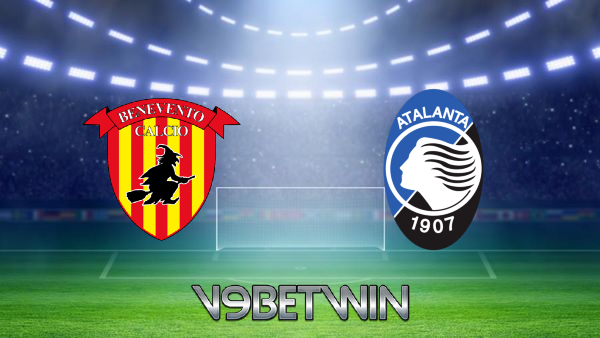 Soi kèo nhà cái, Tỷ lệ cược Benevento vs Atalanta – 21h00 – 09/01/2021