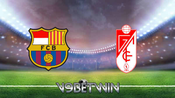 Soi kèo nhà cái, Tỷ lệ cược Barcelona vs Granada CF – 00h00 – 30/04/2021