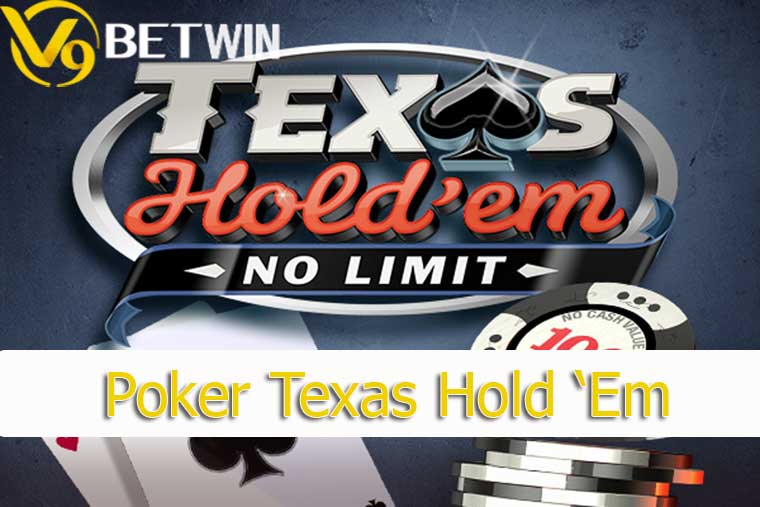 Khám phá cách chơi Poker Texas Hold ‘Em tại nhà cái
