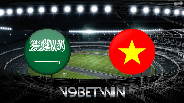 Soi kèo nhà cái, Tỷ lệ cược Ả Rập Saudi vs Việt Nam – 01h00 – 03/09/2021