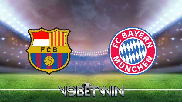 Soi kèo nhà cái, Tỷ lệ cược Barcelona vs Bayern Munich – 02h00 – 15/09/2021