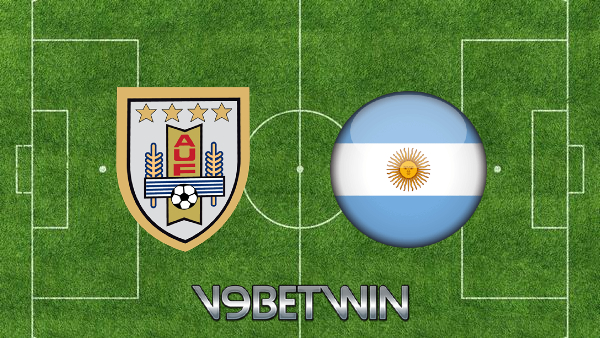Soi kèo nhà cái, Tỷ lệ cược Uruguay vs Argentina – 06h00 – 13/11/2021