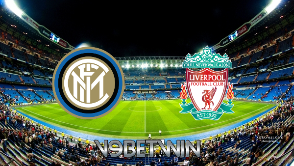 Soi kèo nhà cái, Tỷ lệ cược Inter Milan vs Liverpool – 03h00 – 17/02/2022