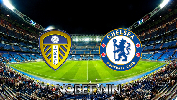 Soi kèo nhà cái, Tỷ lệ cược Leeds Utd vs Chelsea – 20h00 – 21/08/2022