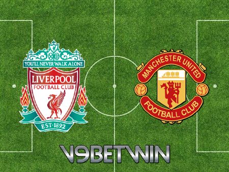 Soi kèo Liverpool vs Manchester Utd – 23h30 – 05/03/2023