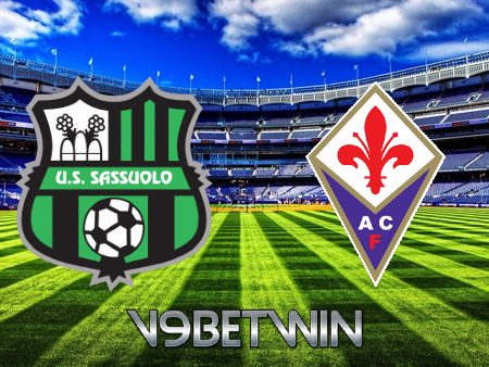 Soi kèo Sassuolo vs Fiorentina – 01h30 – 03/06/2023