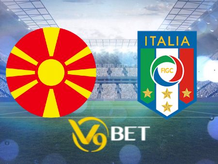 Soi kèo Bắc Macedonia vs Ý – 01h45 – 10/09/2023