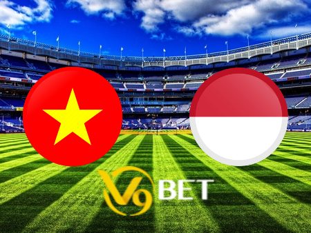 Soi kèo nhà cái Việt Nam vs Indonesia – 21h30 – 17/01/2024