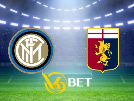 Soi kèo nhà cái Inter Milan vs Genoa – 02h45 – 05/03/2024
