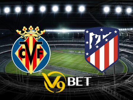 Soi kèo nhà cái Villarreal vs Atl. Madrid – 02h00 – 02/04/2024
