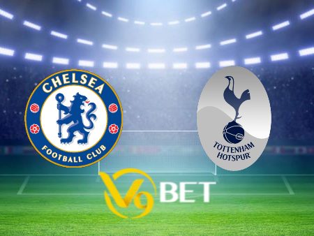 Soi kèo nhà cái Chelsea vs Tottenham – 01h30 – 03/05/2024