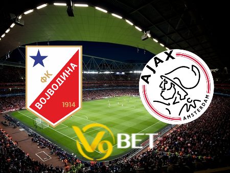 Soi kèo nhà cái Vojvodina vs Ajax – 01h00 – 02/08/2024