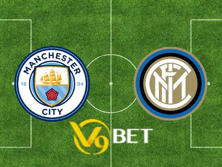 Soi kèo nhà cái Manchester City vs Inter Milan – 22h00 – 19/09/2024